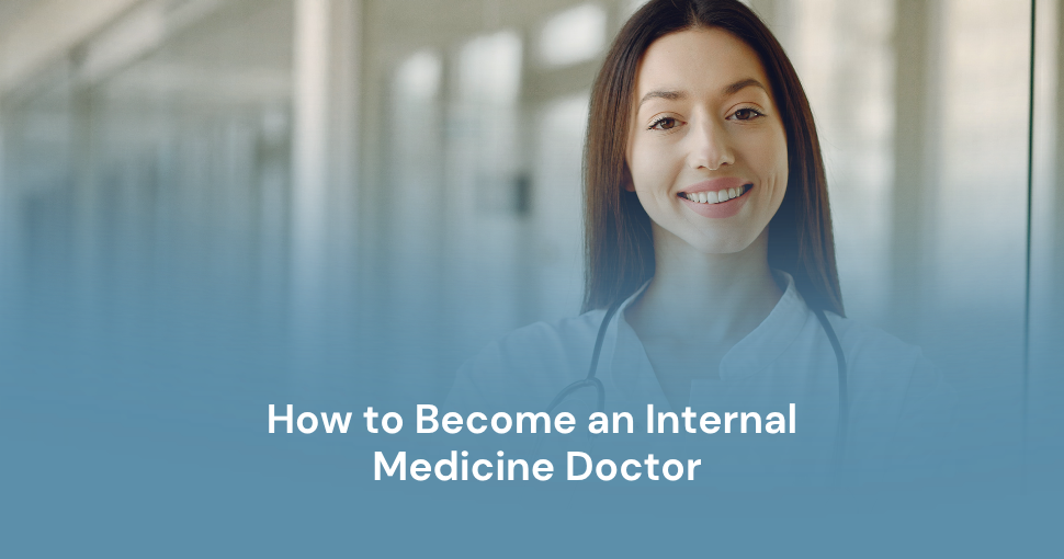 how-to-become-internal-medicine-doctor